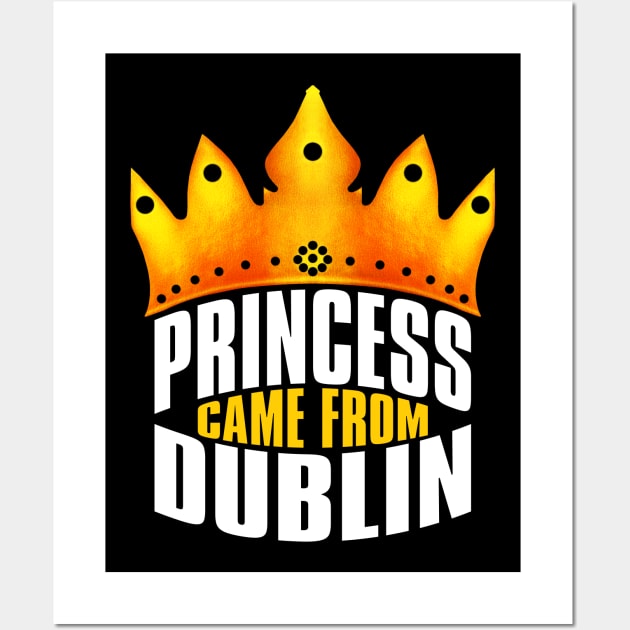 Princess Came From Dublin, Dublin Georgia Wall Art by MoMido